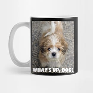 What's up, dog? Mug